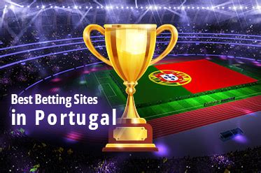 top betting sites portugal|Online betting in Portugal 2023: Top Bookies in Portugal.